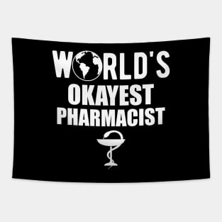 Pharmacist - World's Okayest Pharmacist Tapestry