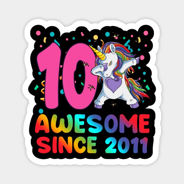 Awesome Since 2011 Dabbing Unicorn 10 year old 10th Birthday Magnet by FunnyUSATees