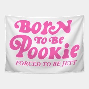 Born To Be Pookie Tapestry