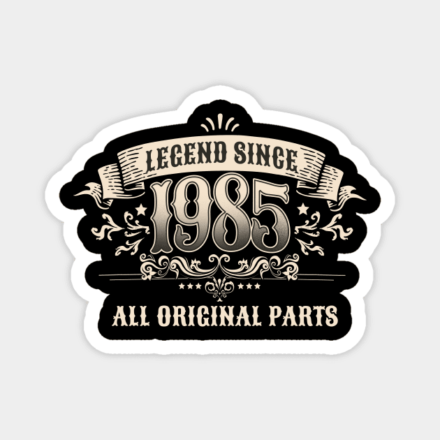 Retro Vintage Birthday Legend since 1985 All Original Parts Magnet by star trek fanart and more