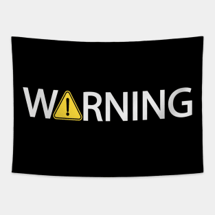 Warning artistic design Tapestry