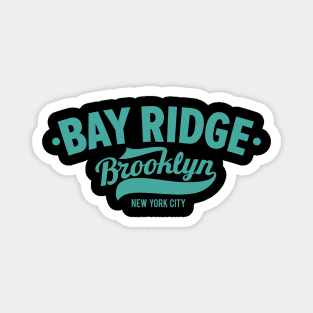 Bay Ridge - Brooklyn, NY Streetwear Magnet