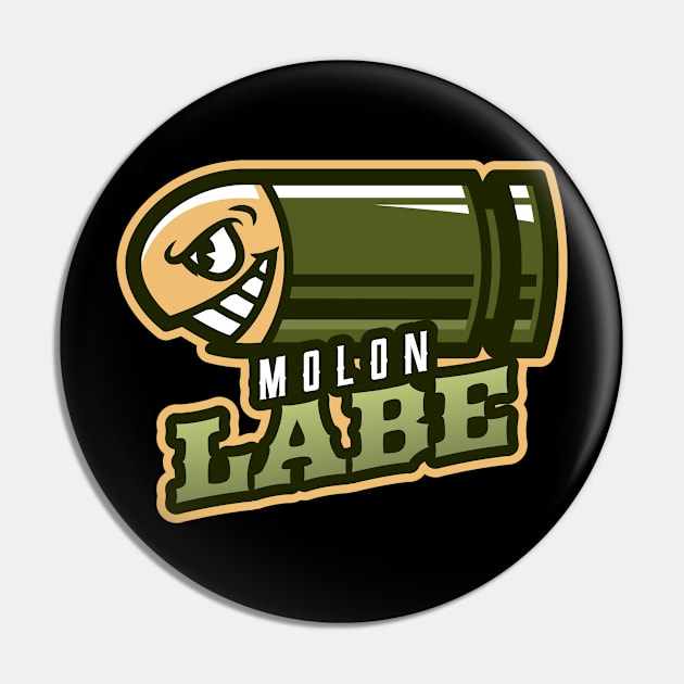 Smiling Bullet | Molon Labe Pin by Mega Tee Store