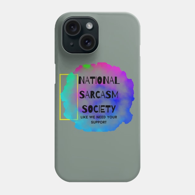 National Sarcasm Society Phone Case by WoodShop93