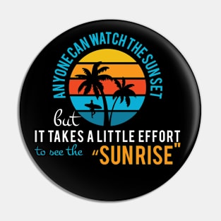 anyone can watch the sunset Pin