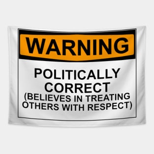 Warning : Politically Correct Tapestry