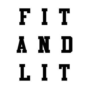 Fit And Lit T-Shirt