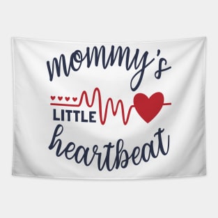 Mommys Little Heartbeat Tapestry