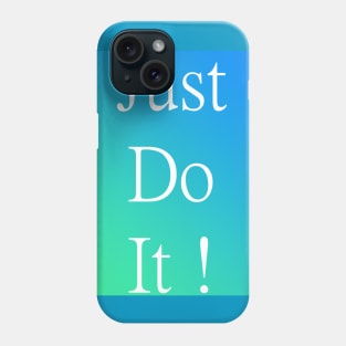 Do It Phone Case