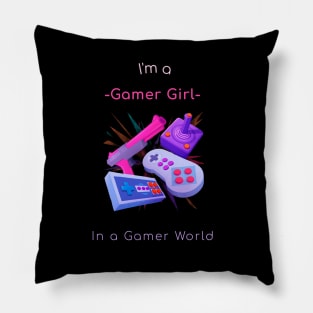 I'm A Gamer Girl. Pillow