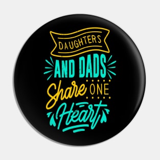 Father and Daughter Best Dad Love Father's Day Pin