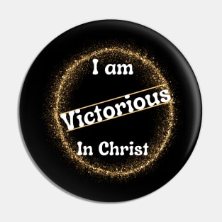 I Am Victorious in Christ Pin