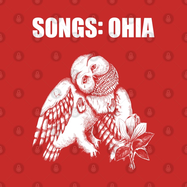 Songs: Ohia Tribute Shirt by lilmousepunk