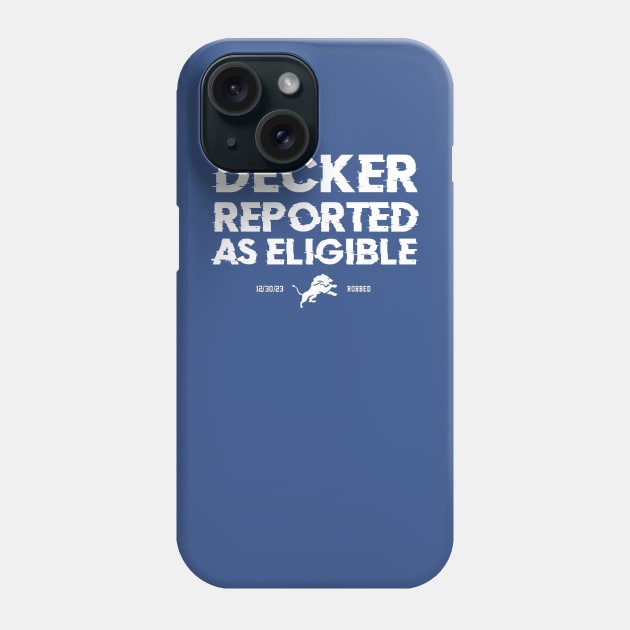 Decker-Reported-As-Eligible Phone Case by NelsonPR