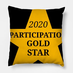 2020 Participation Gold Star Pillow