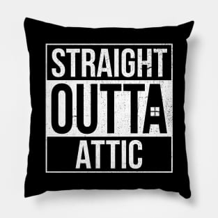 Straight Outta Attic Pillow