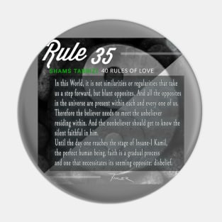 40 RULES OF LOVE - 35 Pin