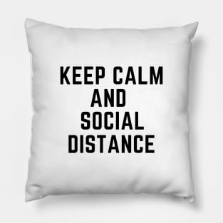 Keep Calm & Social Distance Pillow