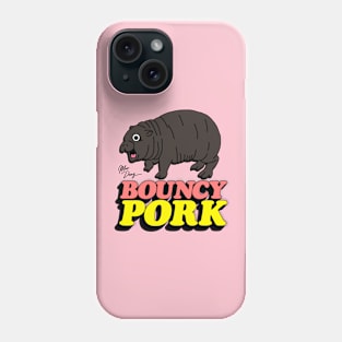 Bouncy Pork - Moo Deng Phone Case