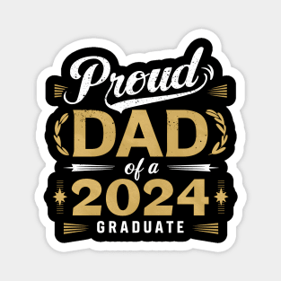 Graduation 2024 for family Proud Dad Graduate Class of 2024 Senior Magnet