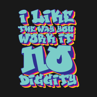 No Diggity T-Shirt