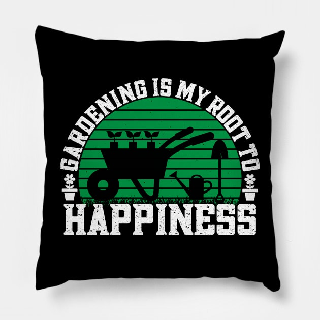 Gardening is my root to happiness Pillow by WordWeaveTees