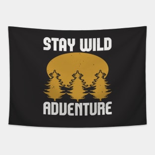 stay wild adventure Tapestry