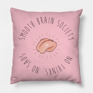 Smooth Brain Society Pillow