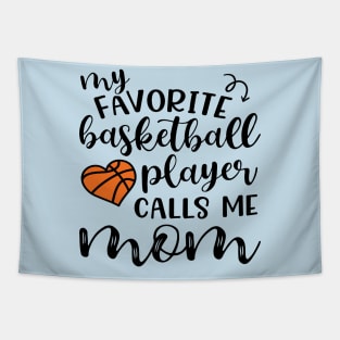 My Favorite Basketball Player Calls Me Mom Tapestry