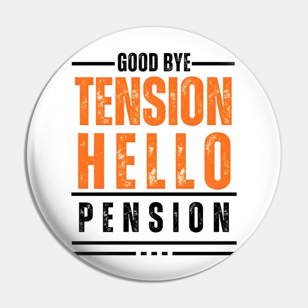 Goodbye Tension Hello Pension Typography Design Pin by BrushedbyRain