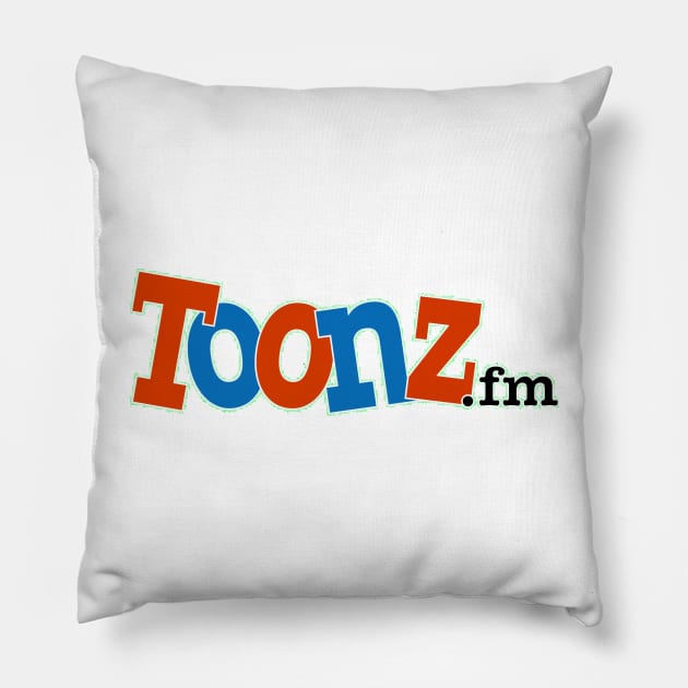 Toonz.fm Pillow by Toonz.fm