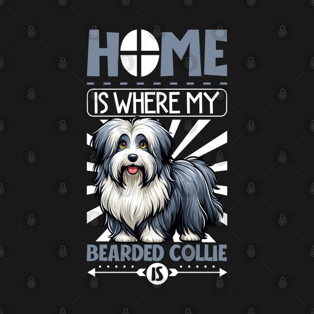 Home is with my Bearded Collie by Modern Medieval Design