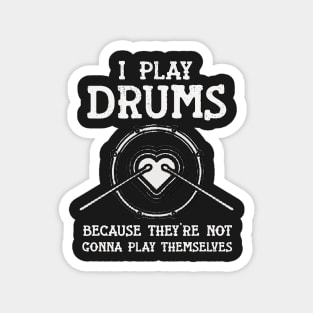 I Play Drums - Play Itself Funny Deco Music Magnet