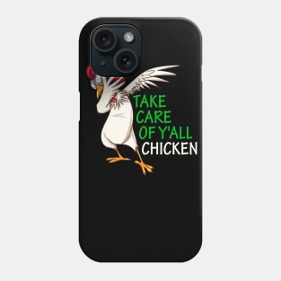 Take Care of Y'all Chicken funnt football T-Shirt Phone Case