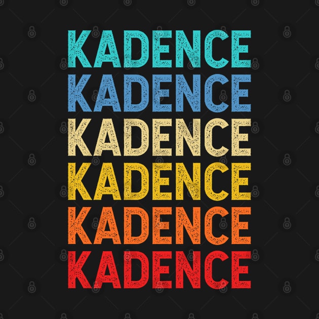 Kadence Name Vintage Retro Custom Gift Named Kadence by CoolDesignsDz