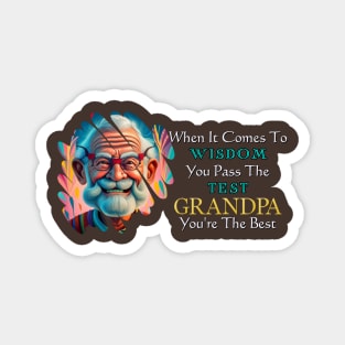 Grandpa: Wisdom Personified Magnet