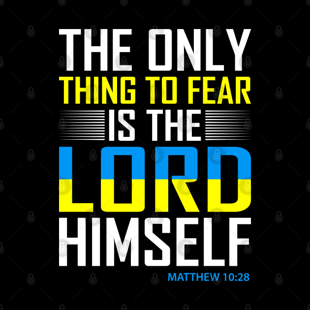 Fear The Lord by CalledandChosenApparel