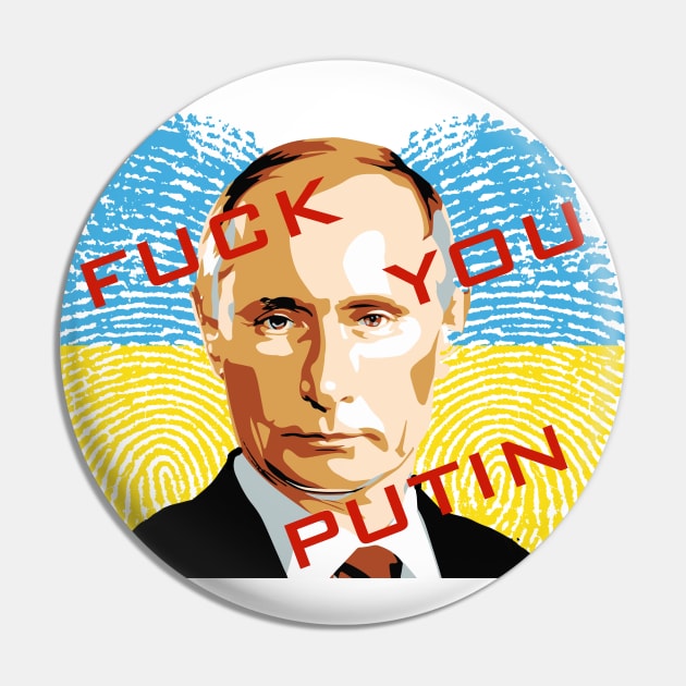 FckU Putin - Let Us Stand With Ukraine Pin by DeVerviers