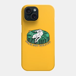 Let sleeping dogs lie 2 Phone Case