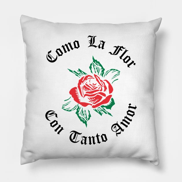 Como La Flor Selena Mexican Spanish Womans Cumbia TexMex Con Tanto Amor Cantante Musica Pillow by Shirtsurf