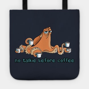 No Talkie Before Coffee Tote