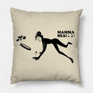 Mamma mia “Spill coffee” Pillow