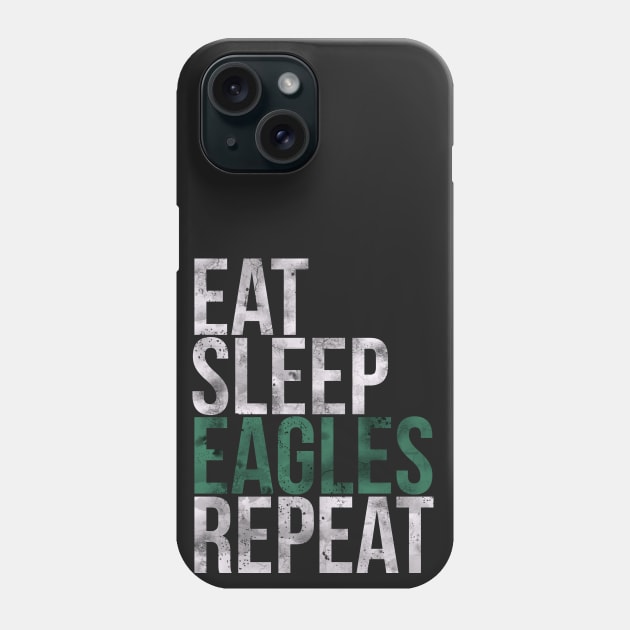 Eat Sleep Eagles Repeat Football Fan Phone Case by charlescheshire