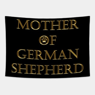 MOTHER OF GERMAN SHEPHERD Tapestry