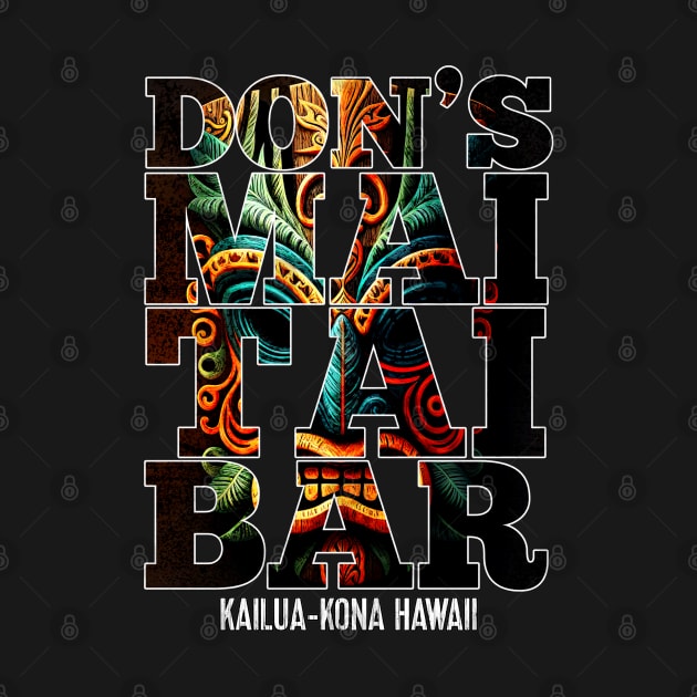 Don's Mai Tai Bar Kailua-Kona Hawaii Tiki Bar Collection by Joaddo