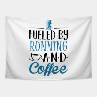 Fueled by Running and Coffee Tapestry