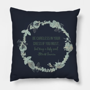 Keep a Tidy Soul Pillow