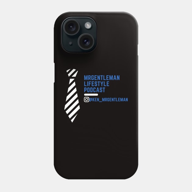 MrGentleman Lifestyle Podcast All Very Good Collection #3 Phone Case by  MrGentleman Lifestyle Podcast Store