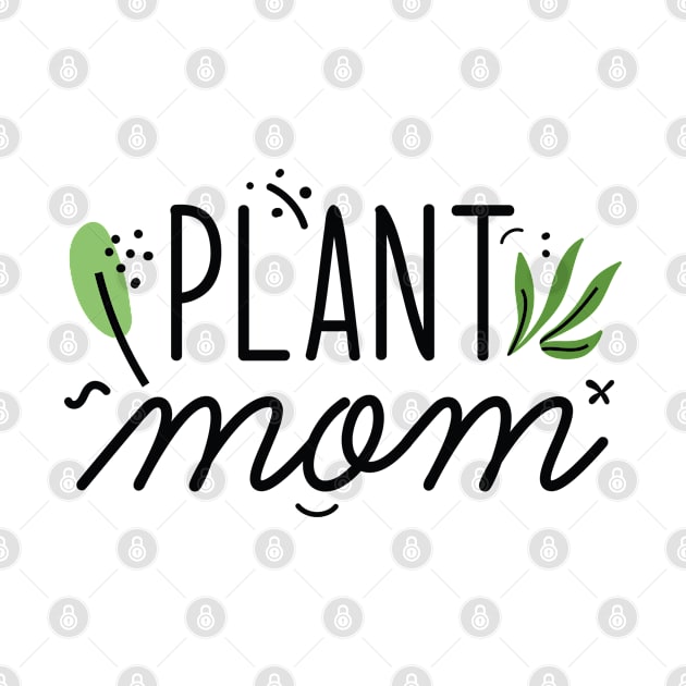 Plant Mom by Cherrific