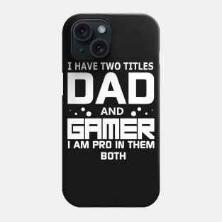 gamer dad Phone Case